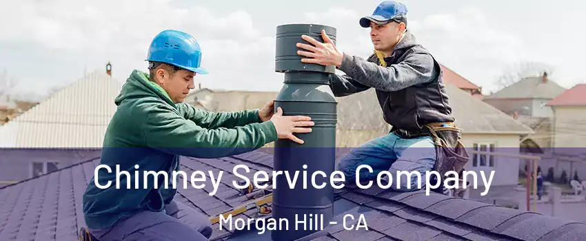  Chimney Service Company Morgan Hill - CA