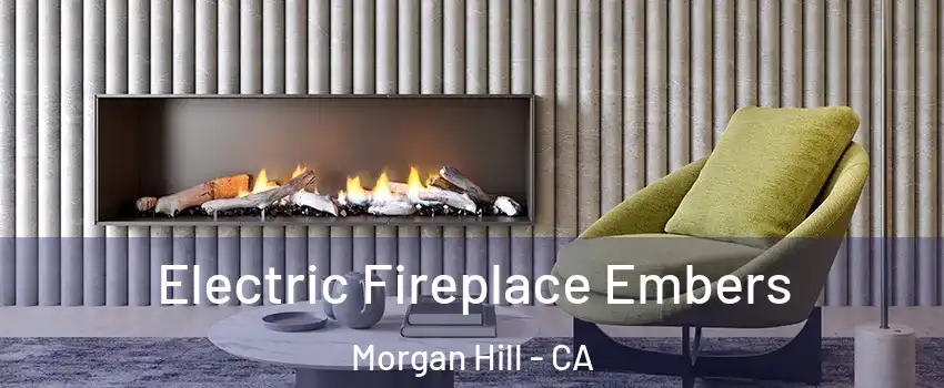  Electric Fireplace Embers Morgan Hill - CA
