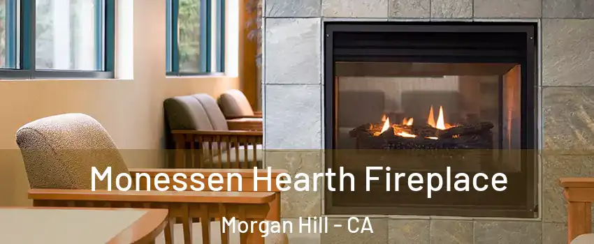  Monessen Hearth Fireplace Morgan Hill - CA